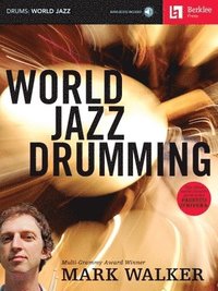 bokomslag World Jazz Drumming - Book/Online Audio by Mark Walker