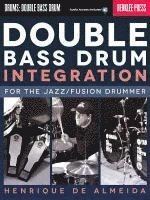 Henrique de Almeida - Double Bass Drum Integration: For the Jazz/Fusion Drummer, Häftad. Tillgänglighet: Lägg i varukorg