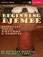 bokomslag Beginning Djembe: Essential Tones, Rhythms & Grooves