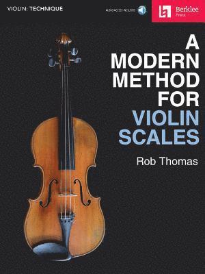 A Modern Method for Violin Scales [With Access Code]