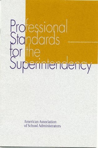 John R. Hoyle, The AASA Commission on Standards for the Superintendency - Professional Standards for the Superintendency, Häftad