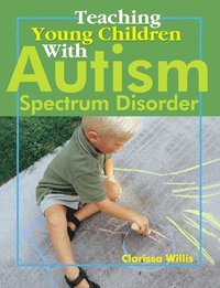 bokomslag Teaching Young Children with Autism Spectrum Disorder