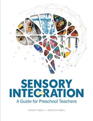 bokomslag Sensory Integration: A Guide for Preschool Teachers