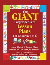 bokomslag The Giant Encyclopedia of Lesson Plans: More Than 250 Lesson Plans Created by Teachers for Teachers