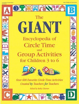 bokomslag The Giant Encyclopedia of Circle Time and Group Activities for Children 2 to 6