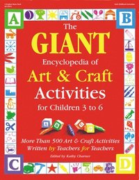 bokomslag The Giant Encyclopedia of Art and Craft Activities for Children 3-6