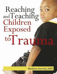 bokomslag Reaching and Teaching Children Exposed to Trauma