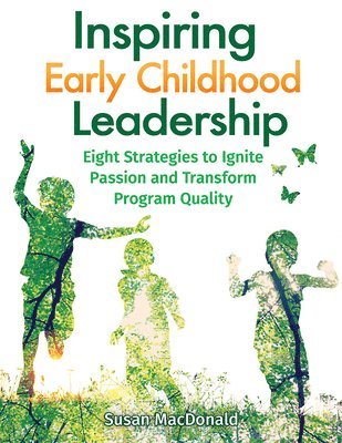 bokomslag Inspiring Early Childhood Leadership Inspiring Early Childhood Leadership