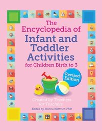 bokomslag The Encyclopedia of Infant and Toddler Activities, Revised
