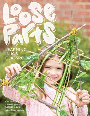 bokomslag Loose Parts Learning in K-3 Classrooms