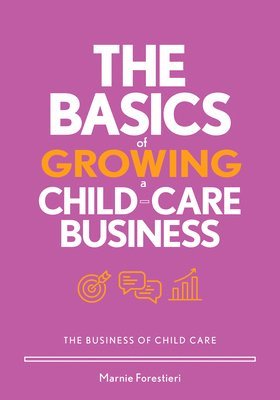 The Basics of Growing a Child-Care Business 1