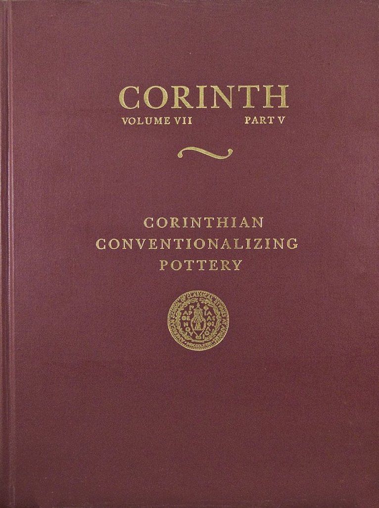 Martha K. Risser - Corinthian Conventionalizing Pottery, Inbunden