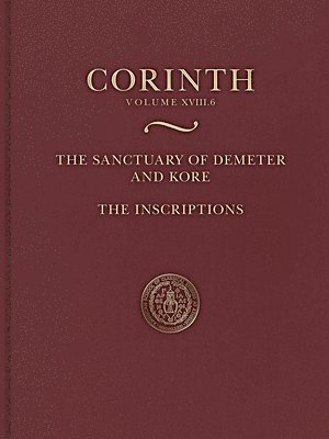 Ronald S. Stroud - Sanctuary of Demeter and Kore: The Inscriptions, Inbunden