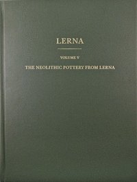 bokomslag The Neolithic Pottery from Lerna