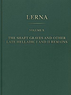 bokomslag Shaft Graves and Other Late Helladic I and II Remains