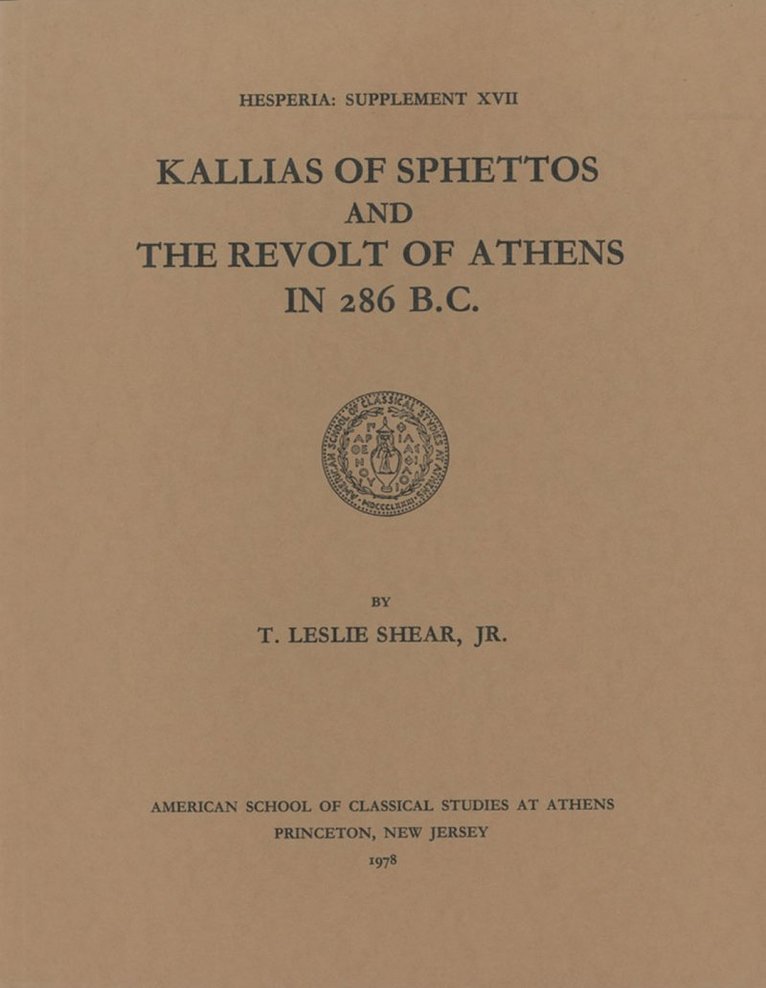 Kallias of Sphettos and the Revolt of Athens in 286 B.C. 1