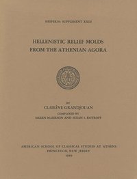 bokomslag Hellenistic Relief Molds from the Athenian Agora