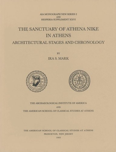 Ira S. Mark - Sanctuary of Athena Nike in Athens, Häftad