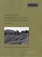 James Wiseman, Konstantinos L. Zachos - Landscape Archaeology in Southern Epirus, Greece 1, Häftad