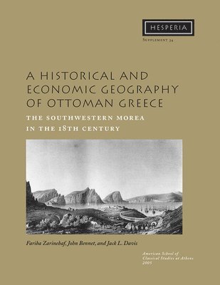 A Historical and Economic Geography of Ottoman Greece 1