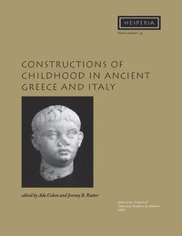 bokomslag Constructions of Childhood in Ancient Greece and Italy