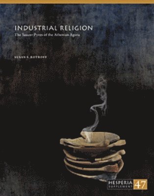 Susan Rotroff - Industrial Religion, Häftad