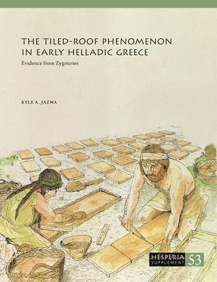 bokomslag Tiled-Roof Phenomenon in Early Helladic Greece