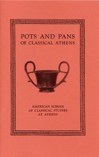 bokomslag Pots and Pans of Classical Athens