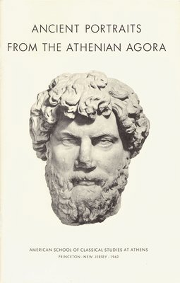 Ancient Portraits from the Athenian Agora 1