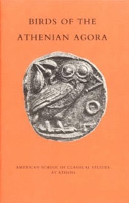 Robert D. Lamberton, Susan I Rotroff, Susan I. Rotroff - Birds of the Athenian Agora, Häftad