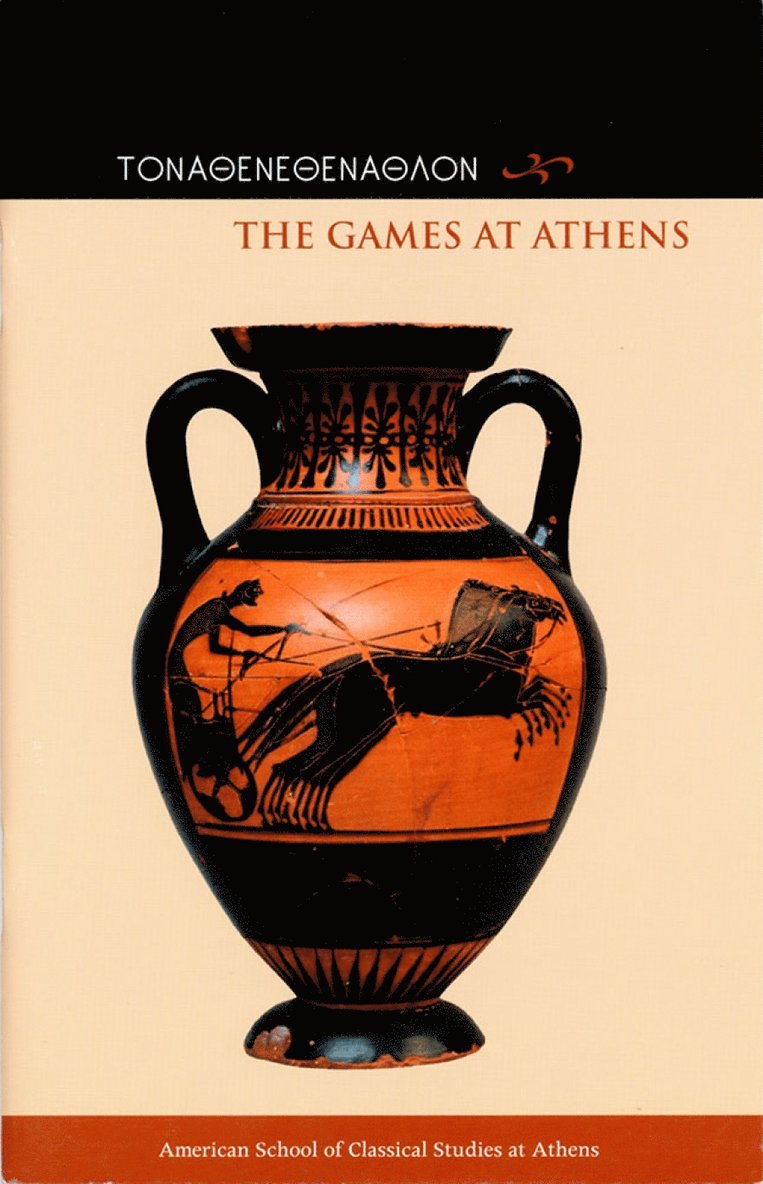 Jenifer Neils, Stephen V. Tracy - Games at Athens, Häftad