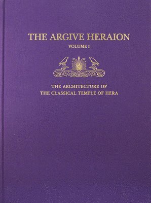 The Architecture of the Classical Temple of Hera 1