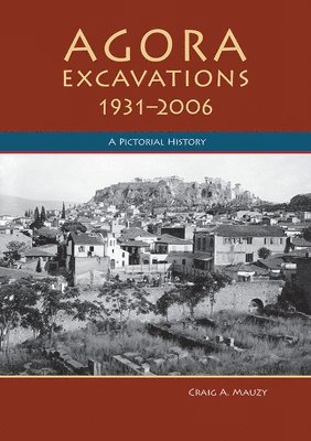 bokomslag Agora Excavations, 1931-2006