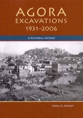 Agora Excavations, 1931-2006 1