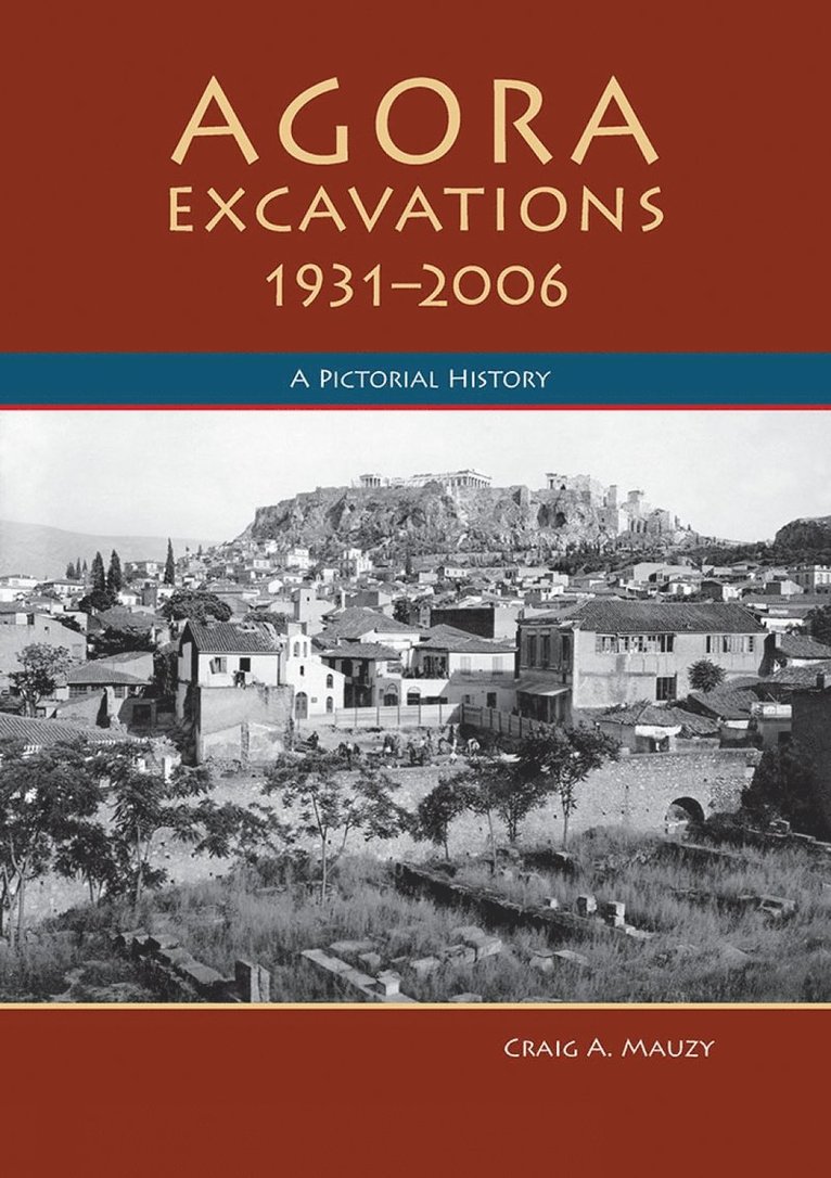 Agora Excavations, 1931-2006 1