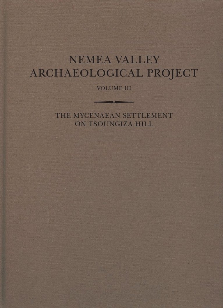 The Mycenaean Settlement on Tsoungiza Hill 1