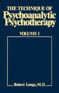 bokomslag The Technique of Psychoanalytic Psychotherapy