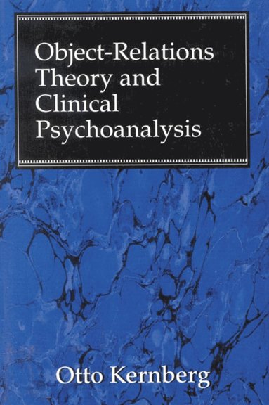 bokomslag Object Relations Theory and Clinical Psychoanalysis