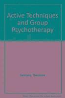 bokomslag Active Techniques & Group Psyc