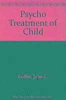 bokomslag Psychiatric Treatment of the Child