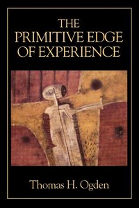 bokomslag The Primitive Edge of Experience