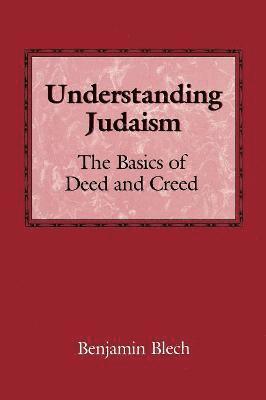 Benjamin Blech, Rabbi Benjamin Blech - Understanding Judaism, Häftad