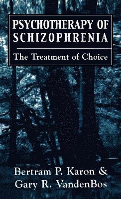 Psychotherapy of Schizophrenia 1