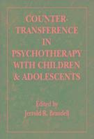 bokomslag Countertransference in Psychotherapy With Children and Adolescents