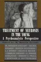 bokomslag Treatment of Neurosis in the Young: A Psychoanalytic Perspective