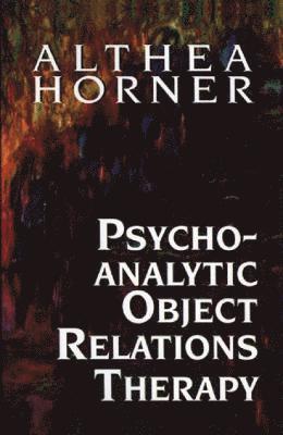 Psychoanalytic Object Relations Therapy 1