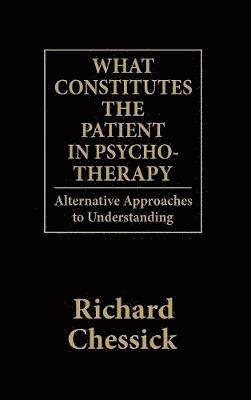 What Constitutes the Patient In Psycho-Therapy 1