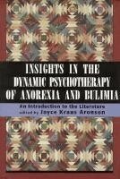 Joyce Kraus Aronson - Insights in Dynamic Psychotherapy of Anorexia and Bulimia, Inbunden