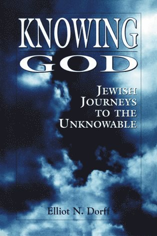 Elliot N. Dorff, Rabbi Elliot N. Dorff - Knowing God, Inbunden