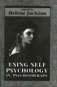bokomslag Using Self Psychology in Psychotherapy